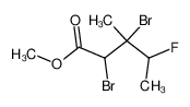 methyl 2,3-dibromo-4-fluoro-3-methylpentanoate 77174-15-3