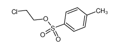 2-氯乙基对甲苯磺酸酯