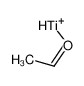 Ti(1+)-acetaldehyde