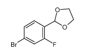 2-(4-溴-2-氟苯基)-1,3-二氧戊环