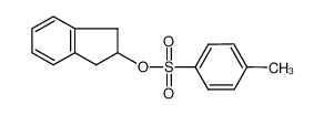 2-茚满基对甲苯磺酸盐